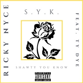 S.Y.K. (feat. Ty' Dye) Ricky Nyce