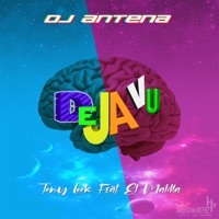 Deja Vu (feat. Tony Look & El Malilla) - Single - DJ Antena