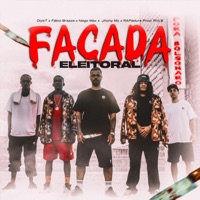 Facada Eleitoral - Single - DoisT, Fabio Brazza, Nego Max, Jhony Mc, RAPadura & Rvl$