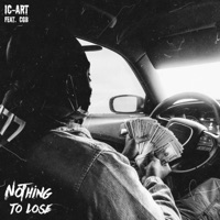 Nothing to Lose (feat. CGB) - Single - IC-Art