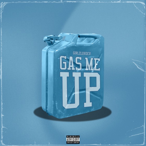 Cover artwork for Gas Me Up
