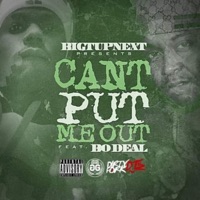 Can't Put Me Out (feat. Bo Deal) - Single - Bigtupnext