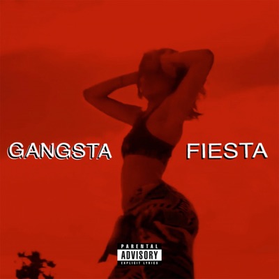 Gangsta Fiesta - Single