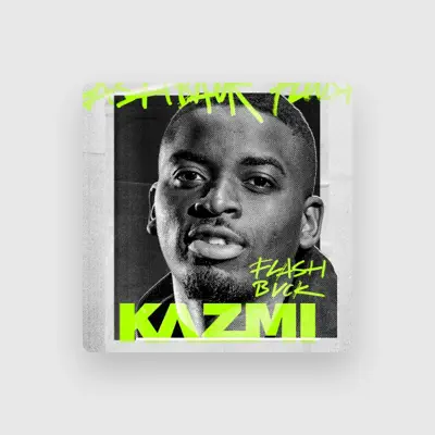 Listen to Kazmi, watch music videos, read bio, see tour dates & more!