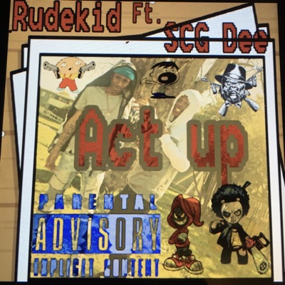 Act up (Kiingrod Rampage Remix) [feat. SCG Dee] - Single