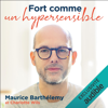 Fort comme un hypersensible - Maurice Barthélémy & Charlotte Wils