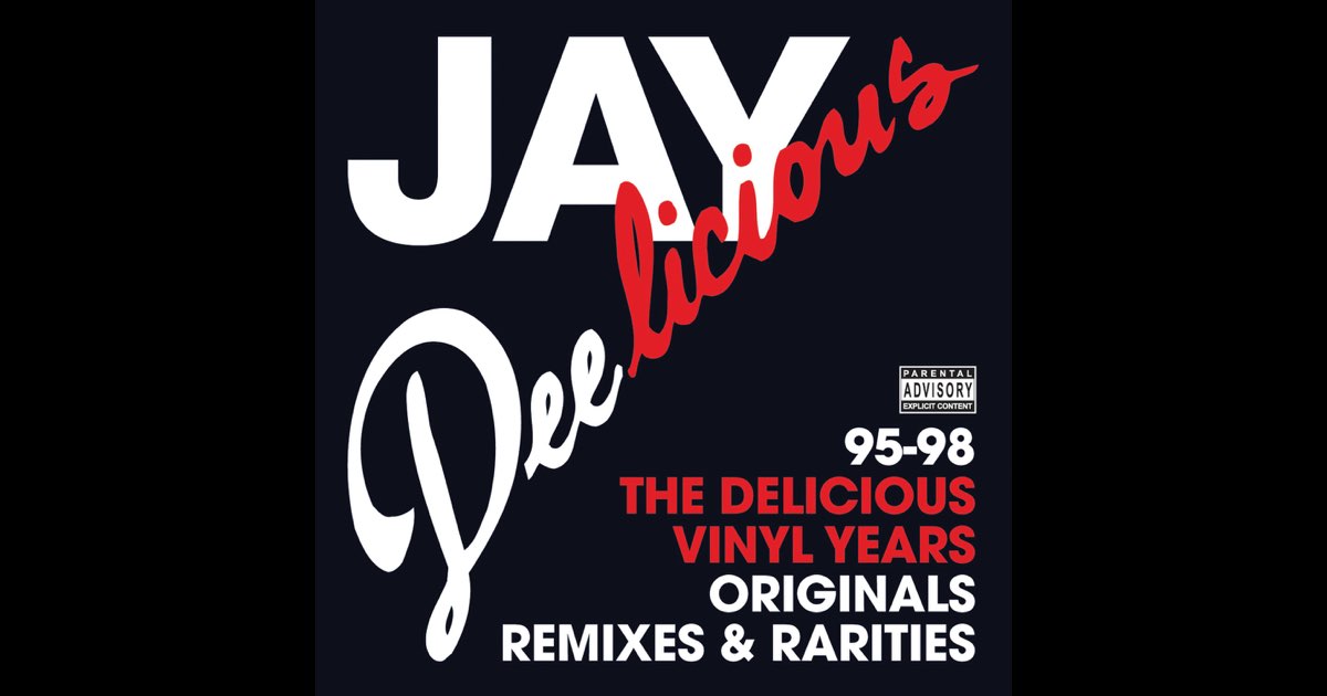 Jay Deelicious 95-98: The Delicious Vinyl Years (Originals