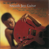 The Very Best of Smooth Jazz Guitar - Various Artists