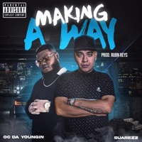 Making a Way - Single - Suarezz92 & Oc da Youngin