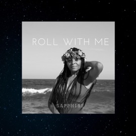 Roll with Me (feat. Anpheous) Sapphire