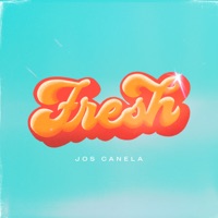 Fresh - Single - Jos Canela