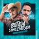 Botada Concentrada feat Biu do Piseiro Single