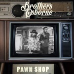 Brothers Osborne - Greener Pastures