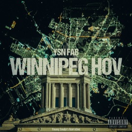 Winnipeg Hov YSN Fab