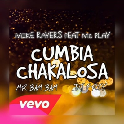 Cumbia chakalosa (feat. mr Bam bam) - Single