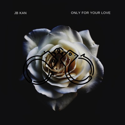 Only for Your Love - Single