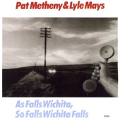 Lyle Mays - As Falls Wichita, So Falls Wichita Falls