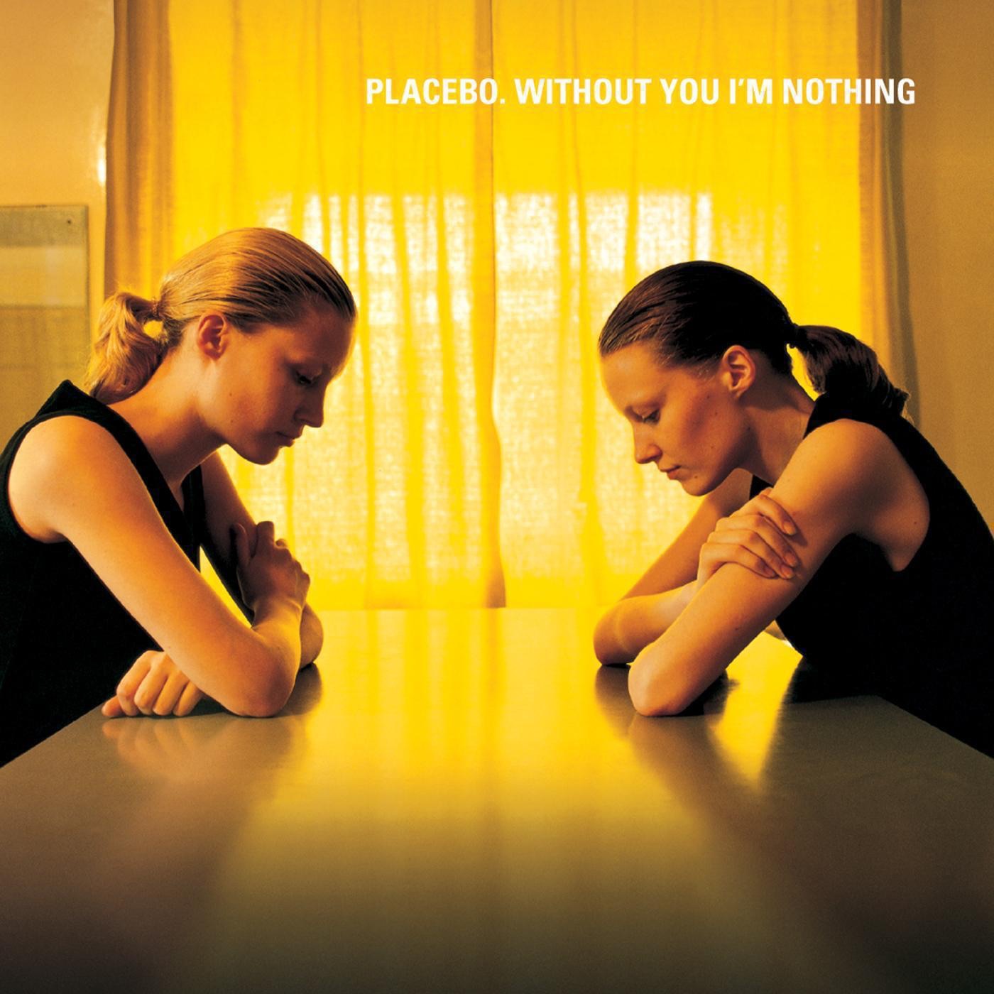 Without You I'm Nothing by Placebo, David Bowie, Without You I'm Nothing