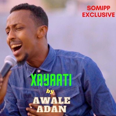 Awale Adan - Xayaati