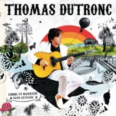 Thomas Dutronc - Comme un manouche sans guitare