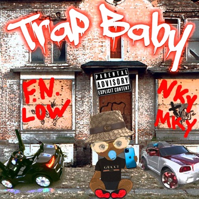 Trap Baby (feat. FN Low) - Single