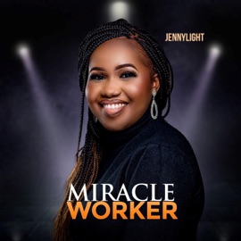Miracle Worker Jenny Light