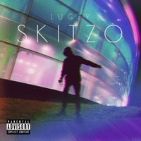 Skitzo - Single - LUGZY
