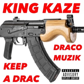 Keep a Drac King Kaze