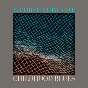 Childhood Blues - Single