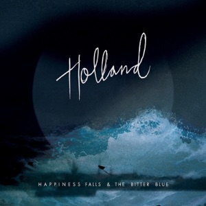Happiness Falls & the Bitter Blue