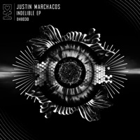 Indelible - Single - Justin Marchacos