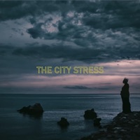 The City Stress - Single - Munab A. Manay