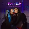 EVA+EVA (FEAT. ROSE VILLAIN)