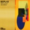 Replay - Single
