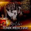 Me Voy a Emborrachar - Single