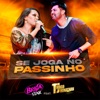 Se Joga no Passinho - Single, 2021