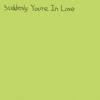 Suddenly You're in Love - Single