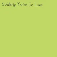 Suddenly You're in Love — Sarcastic Sounds
