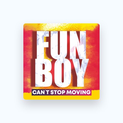 Listen to Fun Boy, watch music videos, read bio, see tour dates & more!