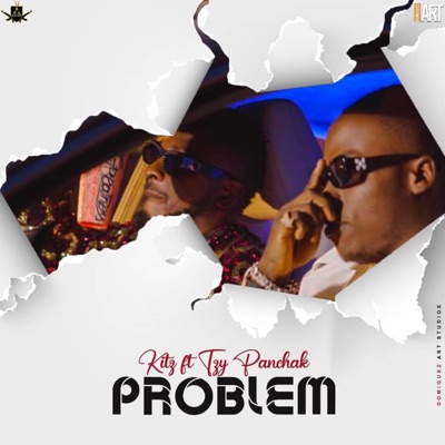 Problem (feat. Tzy Panchak) - Single