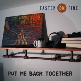 Put Me Back Together (feat. Yung Lonn) Faster on Fire