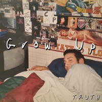 Grow Up - Single - Truth303