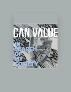 Escucha a Can Value, mira videos musicales, lee su biografía, consulta las fechas de las gira y más.