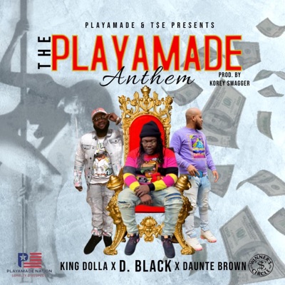 Playamade Anthem (feat. How Dblack Do Dat & Daunte Brown) - Single