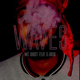 Waves WC Ghost & G-Brux