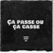 Ça passe ou ça casse (feat. Junius & JEA) - P.O lyrics