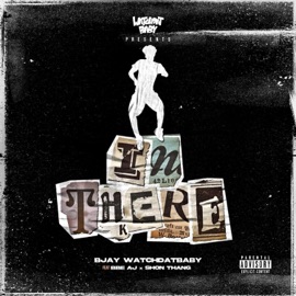 In There (feat. Shon Thang & BBE AJ) Bjay WatchDatBaby