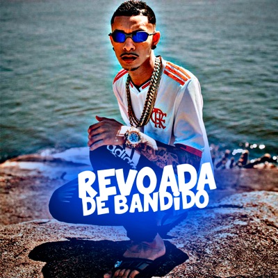 Revoada de Bandido - Single