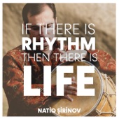 If There is Rhythm Then There is Life artwork