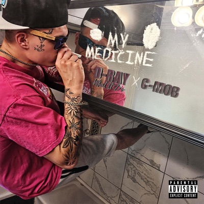 My Medicine (feat. C-Mob) - Single